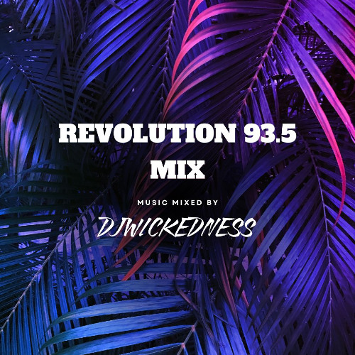 Revolution 93.5 Miami ONLY4DJ'S BROADCAST DjWickedness Mix 3