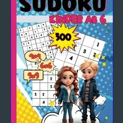 ebook read pdf 💖 Sudoku Kinder ab 6: 300x Rätselspaß mit 4x4, 6x6 und 9x9 Sudoku Rätsel. Band 5. S