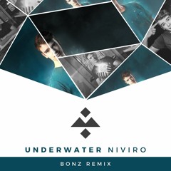 NIVIRO - Underwater (Bonz Remix)