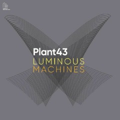 PREMIERE! Plant43 - Phosphorescent Headlights [Plant43 Recordings]