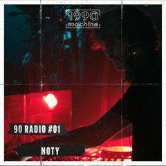 90 RADIO #1 - NOTY