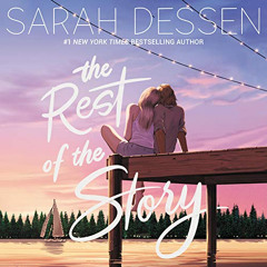 [FREE] PDF 📭 The Rest of the Story by  Sarah Dessen,Rebecca Soler,HarperAudio [EPUB