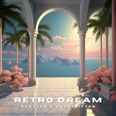 Retro Dream (feat. Ghostrifter)