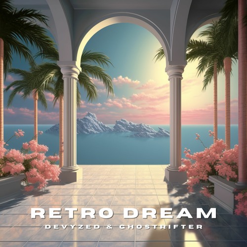 Devyzed & Ghostrifter - Retro Dream
