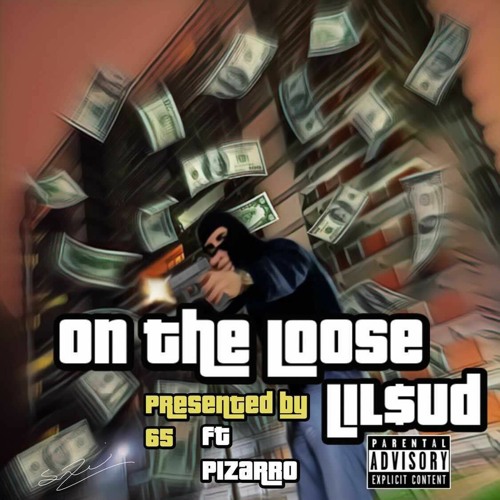 On The Loose ft.Apaizana & GBsix5 (Prod. Pizarro & Packness)