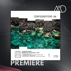 PREMIERE: Alexander Church - Melia (Original Mix) [Configurations of Self]