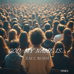 God, My Name Is..