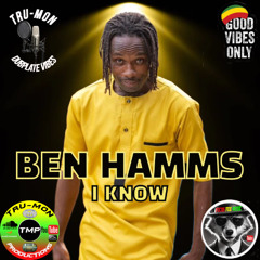 BEN HAMMS - I Know / TruMon Dubplate