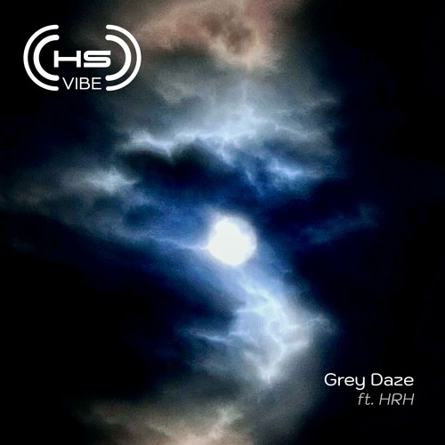 Grey Daze Ft HRH