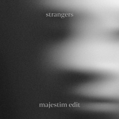 Kenya Grace - Strangers (Majestim Edit)