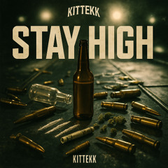 STAY HIGH
