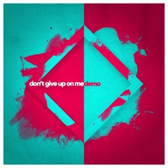 don't give up on me (demo) - emrald + arthur kody