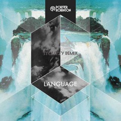 Porter Robinson - Language (Stoutty Remix)