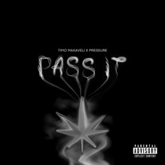 Pass It (Prod. By Ayo Rodey)