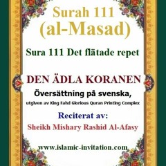 Surah 111 (al-Masad) Sura 111 Det flätade repet – DEN ÄDLA KORANEN (Svenska / Swedish / السويدية)