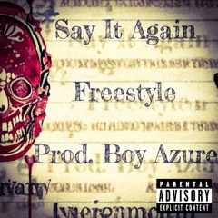 Say It Again Freestyle