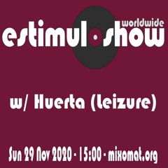 EstimuloShow w/ Huerta (Leizure) (29 November 2020)