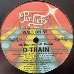 D Train - Walk On By (Rework Guy Macquart 2022)