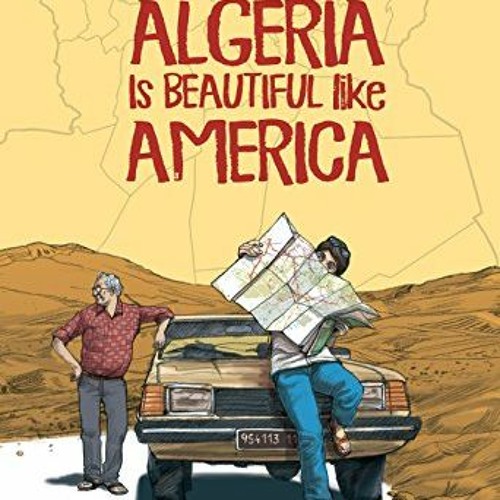 free KINDLE 📭 Algeria Is Beautiful like America by  Olivia Burton &  Mahi Grand EPUB