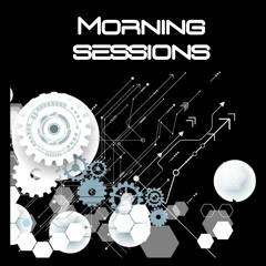 Morning Sessions 002