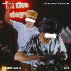 GROOVE BOYS PROJECT - GARDEN SESSIONS