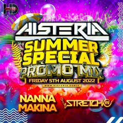 Histeria Summer Special Promo Mix Featuring Nanna Makina & Stretch Mc