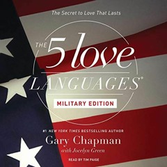 [ACCESS] KINDLE 📰 The 5 Love Languages: Military Edition: The Secret to Love That La