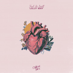 Lilly Bay - Feel It Still