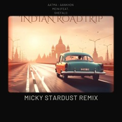 Aatma - Aankhon Mein (feat. Shefali) (Stardust Remix)