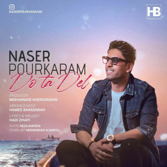 Naser Pour Karam Do Ta Del