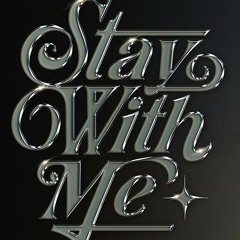 Stay With Me I'm still in love with you .mp3