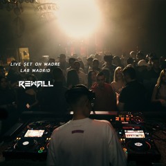 LIVE SET - OH MADRE (LAB MADRID)