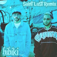 Bad Bunny & Mora - Hibiki ($aint Lu$t Remix)