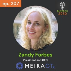 Transforming Gene Therapy: Exclusive Insights from Zandy Forbes, President & CEO of MeiraGTx