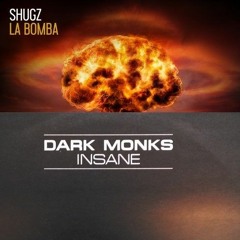 Shugz Vs. Dark Monks - La Insane (Cluster Mindfreak)