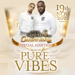 Pure Vibes Ent - Live At Loyal Squad's 6th Yr Anniversary 19.11.22