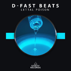 D-Fast Beats - Lettal Poison (Samay Records)