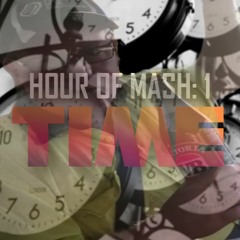 20 To 8 In The Fucking Morning (Hour Of Mash 1)