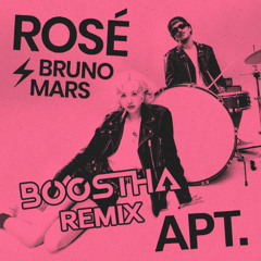 ROSÉ & Bruno Mars - APT. (Boostha Remix) [FREE DOWNLOAD]