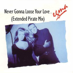 Egma - Never Gonna Loose Your love (Extended PIRATE Mix 2025)