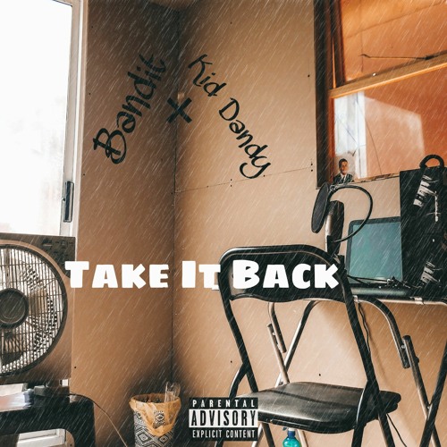 Take It Back (feat. Kid_Dandy)