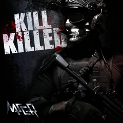 Kill or be killed