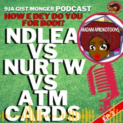 NDLEA VS NURTW VS ATM CARD