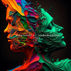 Nightshift 9 • Transmissions            [Progressive House 2023-12-01]