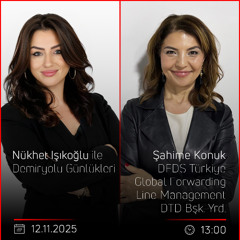 Şahime Konuk - Nükhet Işıkoğlu ile Demiryolu Günlükleri