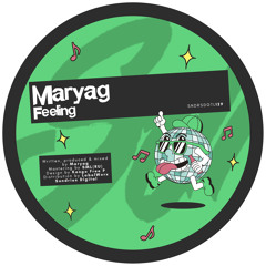 PREMIERE: Maryag - Feeling [Sundries]