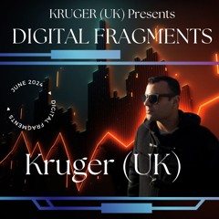 Digital Fragments Ep. 075 | Kruger