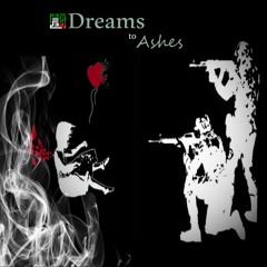 Dreams to Ashes