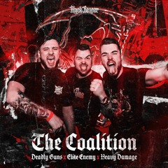 Deadly Guns x Elite Enemy x Heavy Damage - The Coalition (ft. Luca Houben)