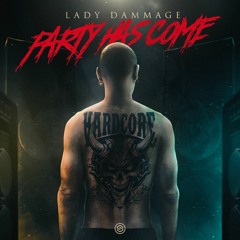 Lady Dammage - Party Has Come